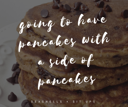 pancakes quote.png