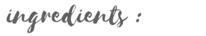 ingredients